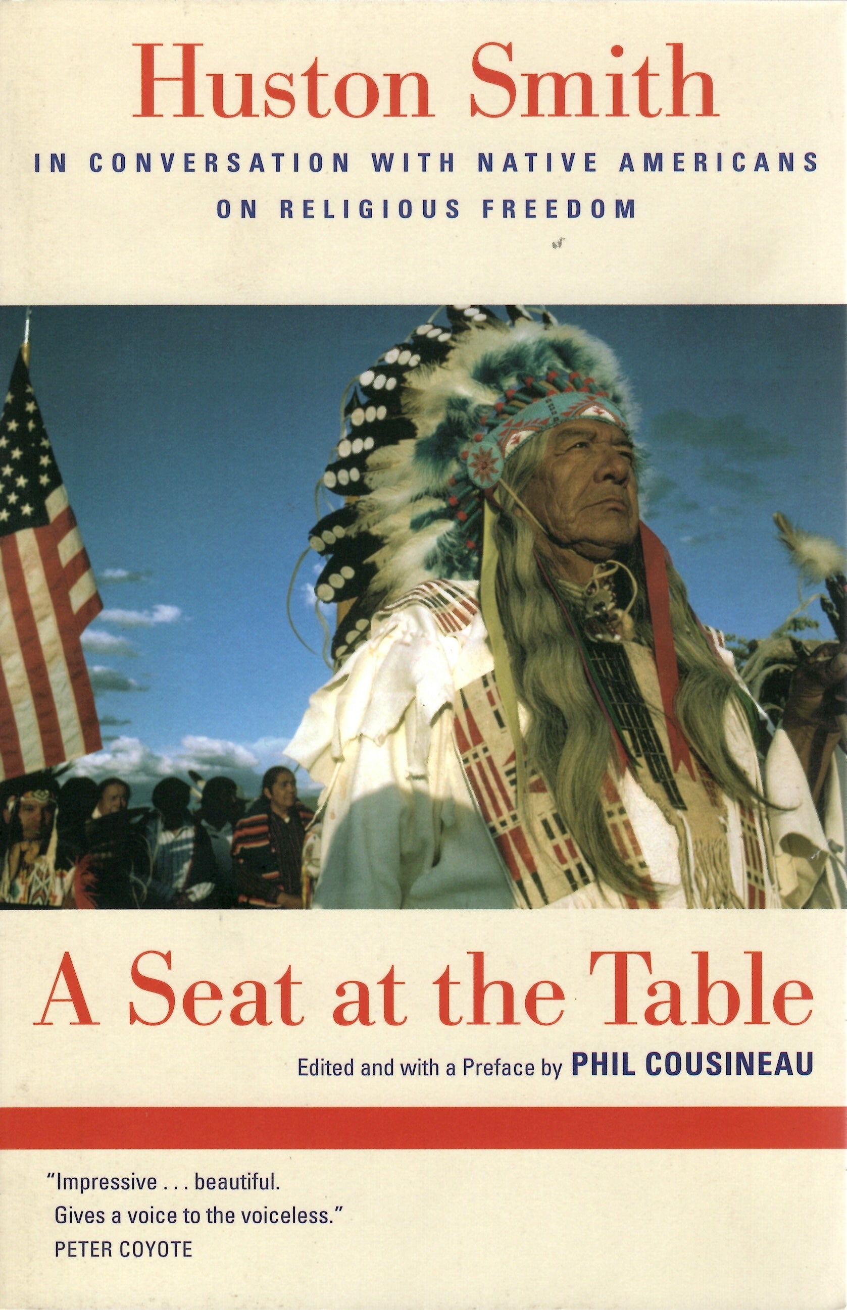 A Seat at the Table: Huston Smith in Conversation with Native Americans on Religious Freedom