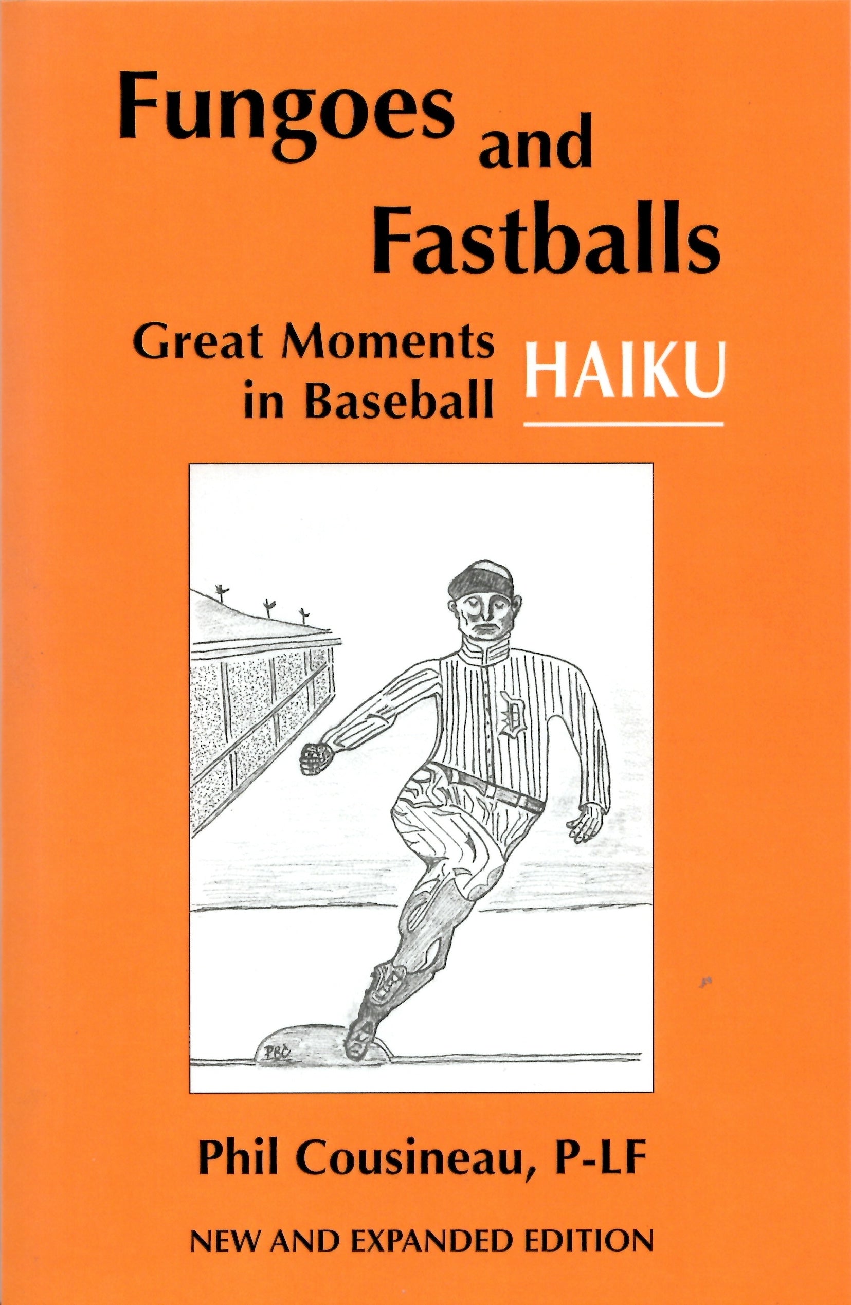 Fungoes and Fastballs: Great Moments in Baseball Haiku