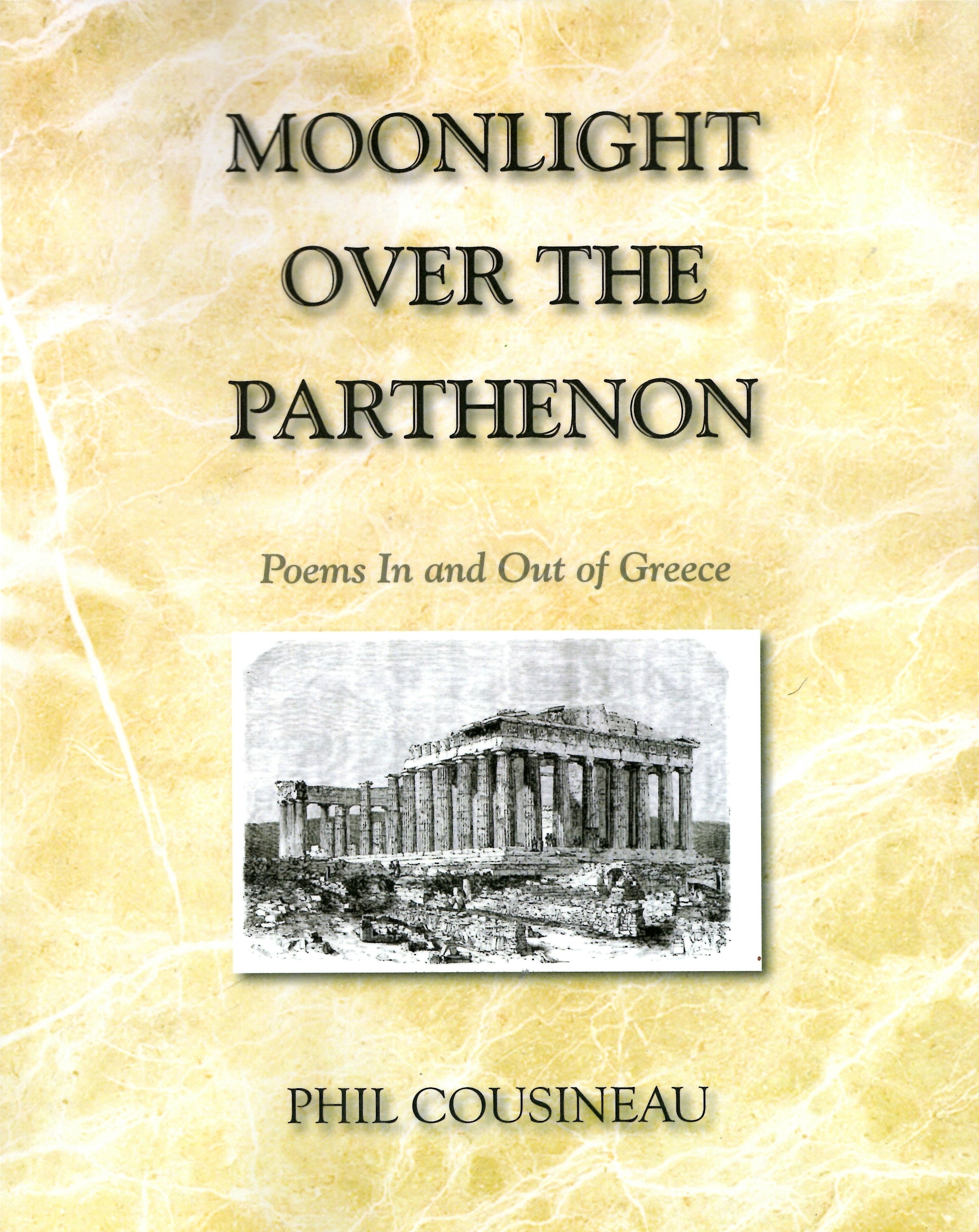 Moonlight Over the Parthenon: Poems In and Out of Greece