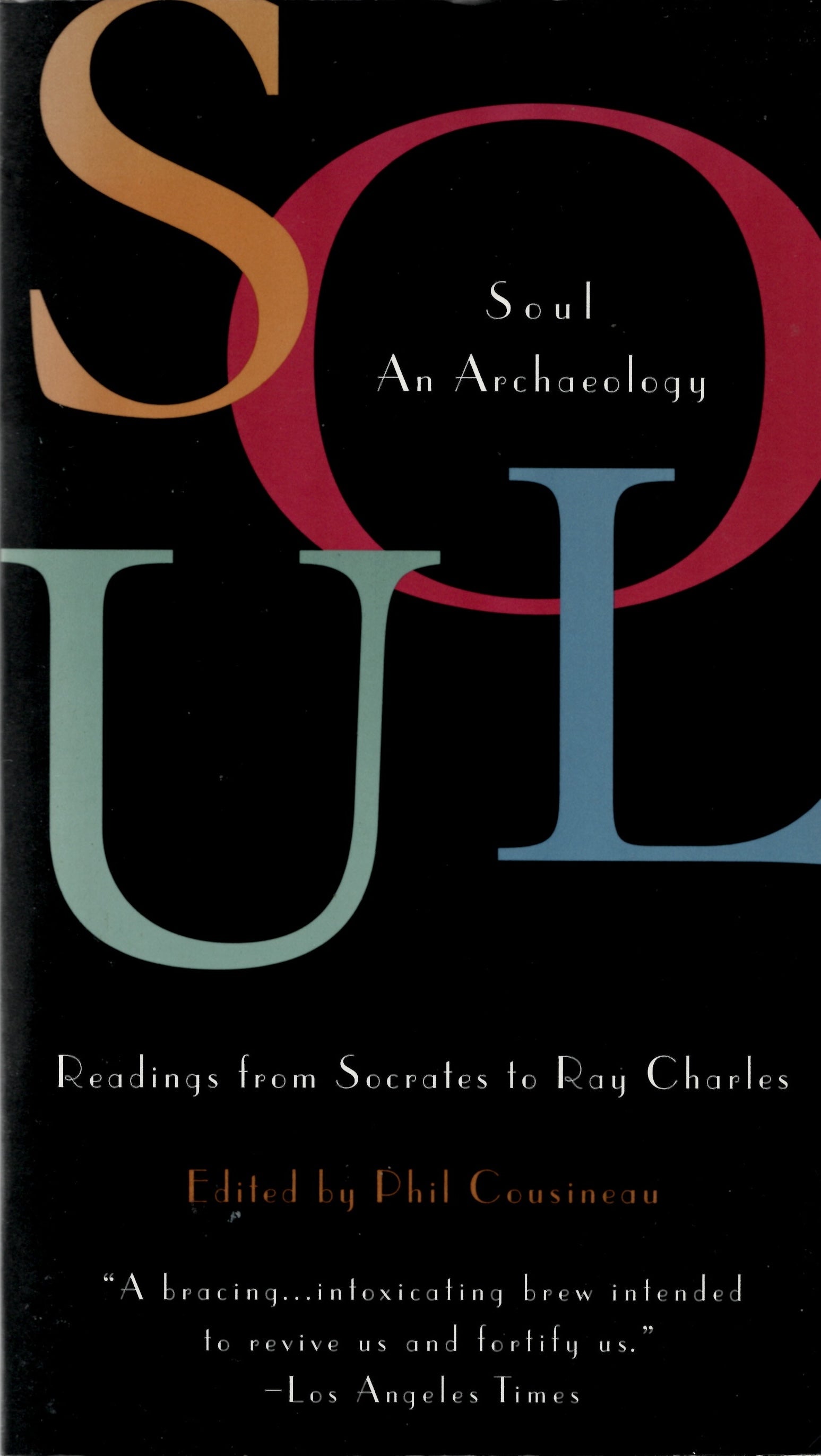 Soul: an Archaeology, Recordings From Socrates to Ray Charles