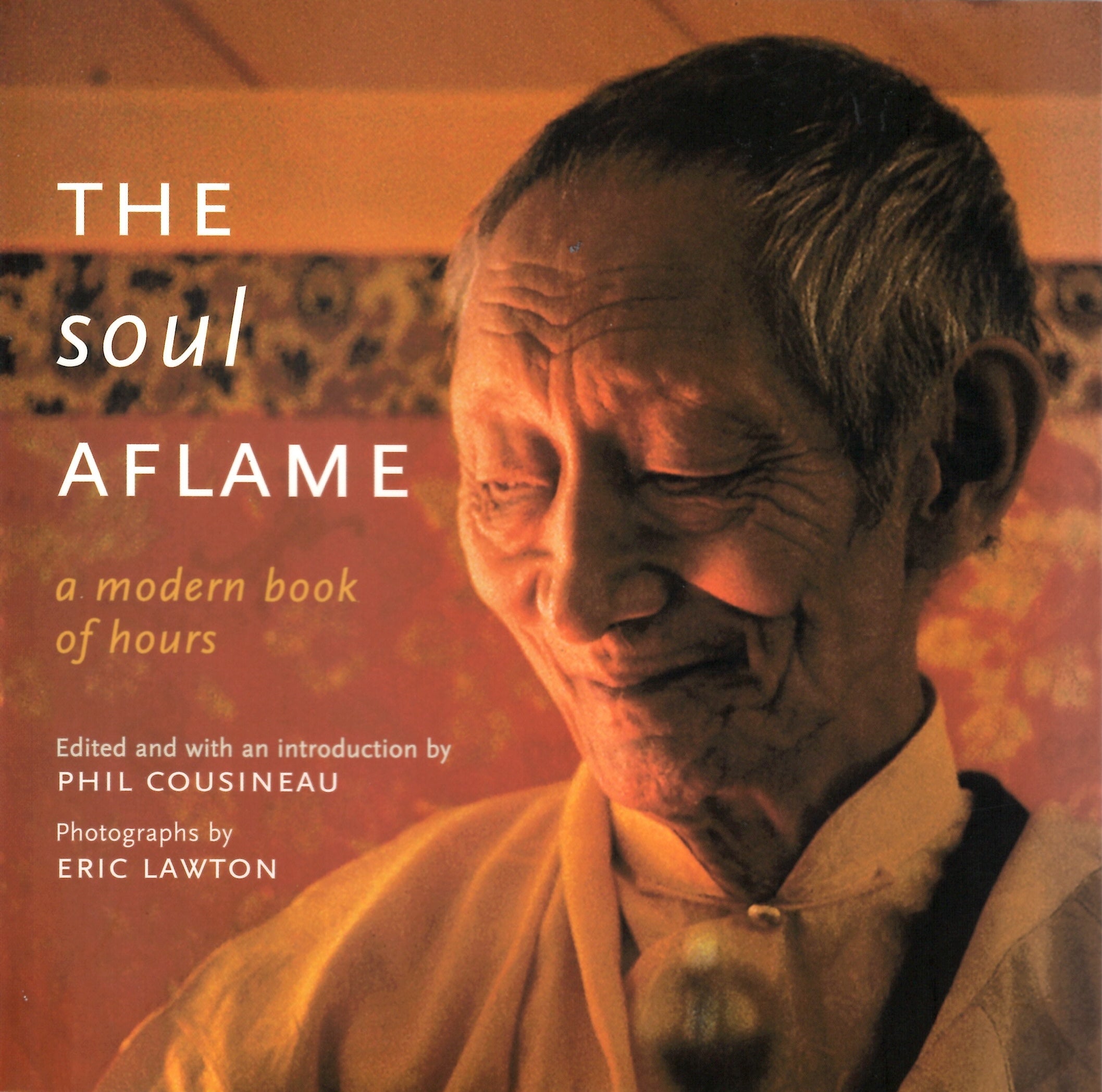 The Soul Aflame: A Modern Book of Hours