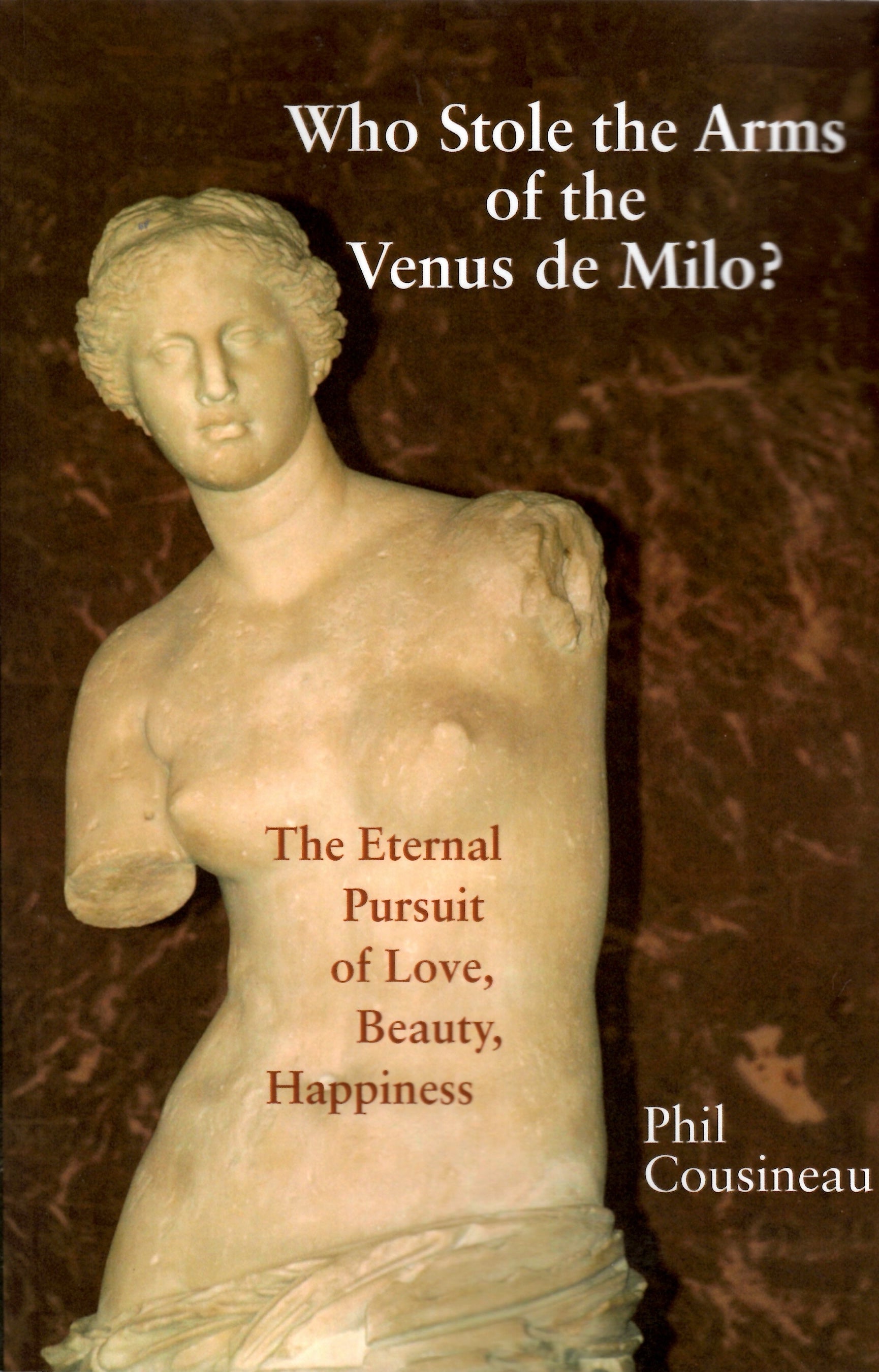 Who Stole the Arms of the Venus de Milo?
