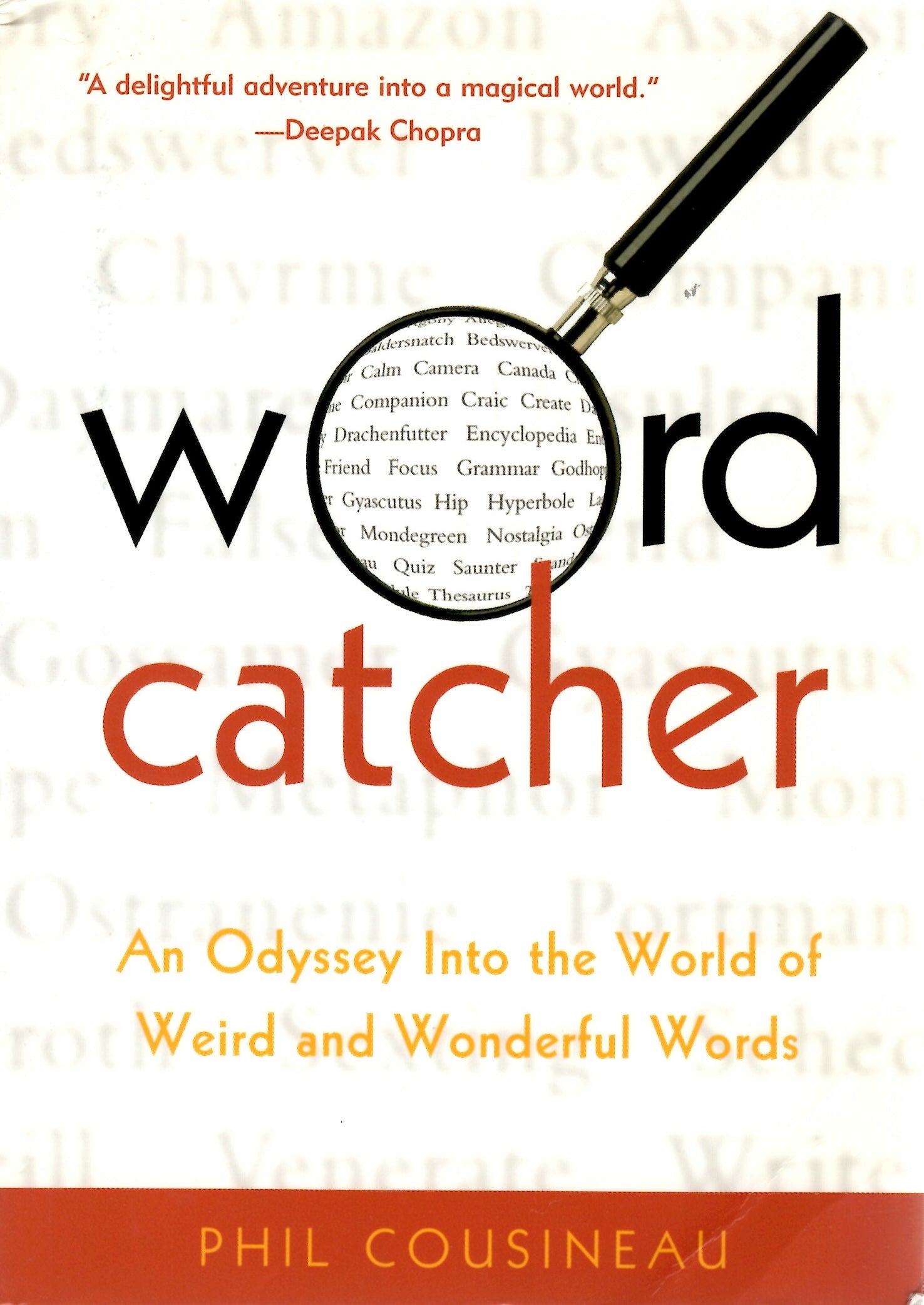 Wordcatcher: An Odyssey into the World of Weird and Wonderful Words